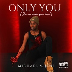 Only You (Je Ne Veux Que Toi)