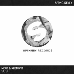 Merk & Kremont - Sushi (SFRNG Remix)