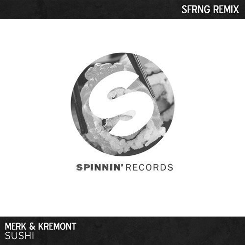 Merk & Kremont - Sushi (SFRNG Remix)