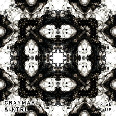 CRaymak & KTRL - Rise Up
