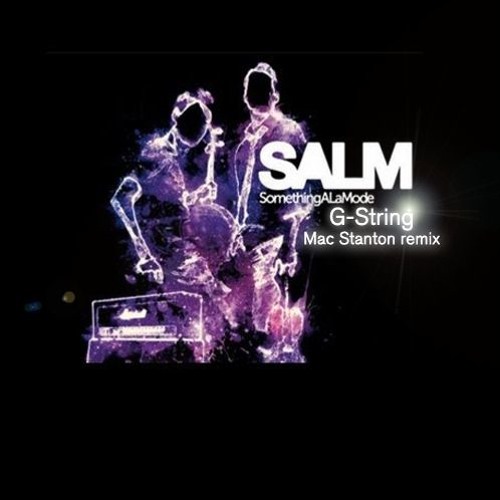 SALM -G-String(Mac Stanton Remix)