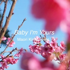 Baby I'm Yours ft. Irfane - Breakbot (Maori Kinjo cover)