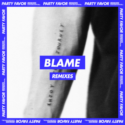 Party Favor - Blame (feat. Naïka) [JSTJR Remix]