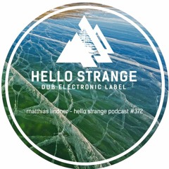 matthias lindner - hello strange podcast #372