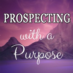 Prospecting with a Purpose