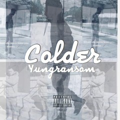 Yung Ransom - Colder