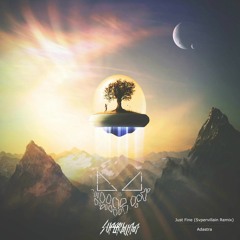 Adastra - Just Fine (feat. Daym) (Svpervillain Remix)
