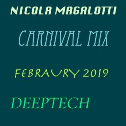 Nicola magalotti - Carnival Mix Febraury 2019