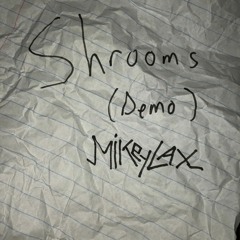 Shrooms (demo)(prod. Van)