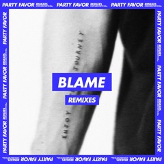 Blame Remixes