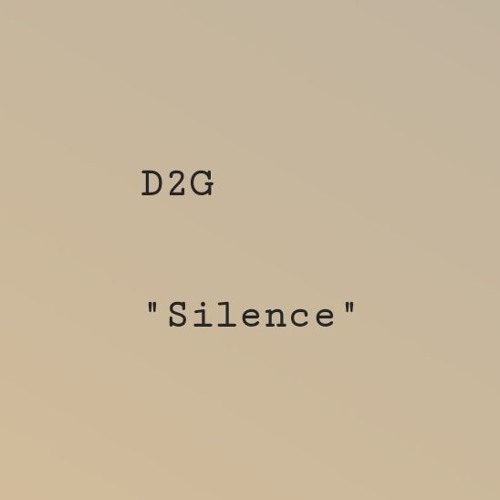 D2G - Silence (TRIPZMIXA)