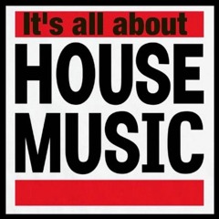 It's all about house music