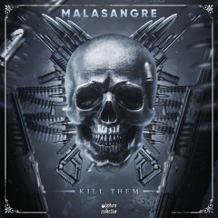 MalaSangre - Kill Them