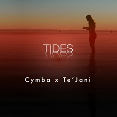 Cymba x Te'Jani - Tides