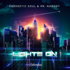 Energetic Soul & Mr. Nobody - Lights On - Teaser *OUT NOW*