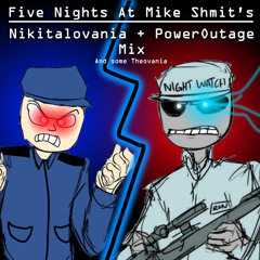 [No AU (Joke) Five Nights At Mike Shmit's ] - NikitaIovania + Power Outage MIX