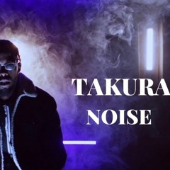 Takura - Noise