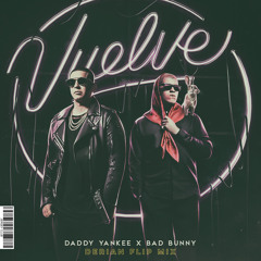 BAD BUNNY, DADDY YANKEE - Vuelve (Derian Flip Mix)