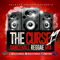 The Curse 19 Dancehall Reggae Mix