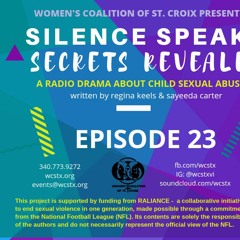 Silence Speaks, Secrets Revealed - Episode 23