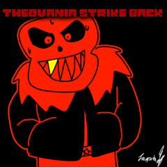 [Undertale Au Fellspin ] - Theovania Strike Back [MORE EDGY + FLP]