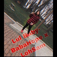 Lul baby -BabaHope x LohSam