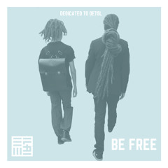 Detsl aka Le Truk - Be Free (Emilai Remix)