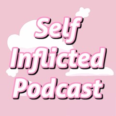 Self Inflicted Podcast Ep. 2 | Ser Winter