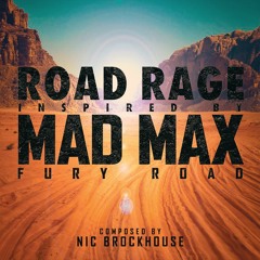 Road Rage - Composed by Nic Brockhouse (Inspired by Mad Max Fury Road)