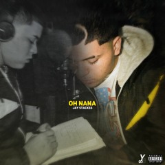 Jay Stackss - Oh Nana (Prod by Mega Beats)