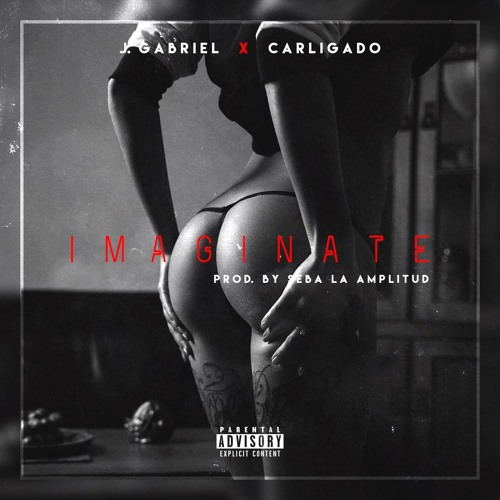 Imaginate- J.Gabriel x Carligado (prod. Seba la amplitud)