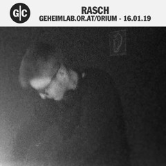 Rasch @ Geheimlab.or.at/orium - Geheimclub Magdeburg 16.01.19