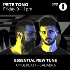 BBC Radio One Essential New Tune: Undercatt - Cadabra