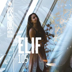 Bespoke Musik Radio 105 : Elif