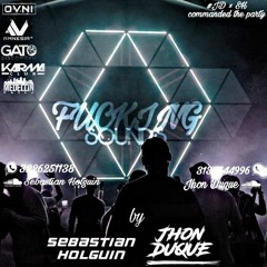 FUCKING SOUNDS 001 - Sebastian Holguin & Jhon Duque (commanded the party)