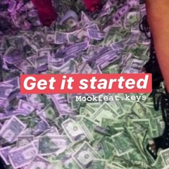 MOOK WEUP FEAT. KEYS - STARTED