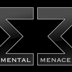 Mental Menace - All You Fuckers (preview)
