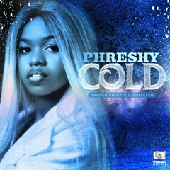 PHRESHY - COLD (Prod. by Victor Enlisted)