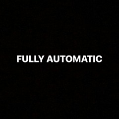 VaneOne - Fully Automatic Ft. LETTER P x J ICE [prod. by 808Mafia]