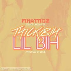 Thick Bih Lil Bih (feat. G5yve, Killa & Ez)