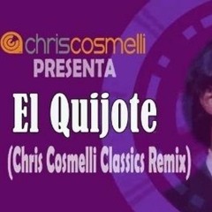 Julio Iglesias - Quijote (Chris Cosmelli Classics Remix)