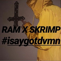 #isaygotdvmn feat. Lil Skrimp