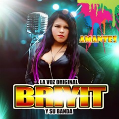 BRIYIT Y Su Banda - Amantes (primicia - 2019)