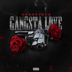 '' Gangsta Love '' Produced by Tower Beatz