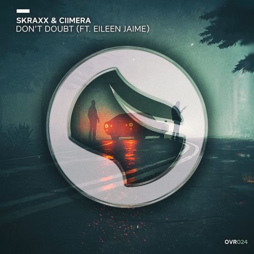SKRAXX, CIIMERA - Don’t Doubt feat. Eileen Jaime (Radio Edit)