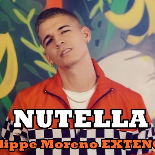 Nutella - Legarda (Felippe Moreno EXTENCED)FREE!!