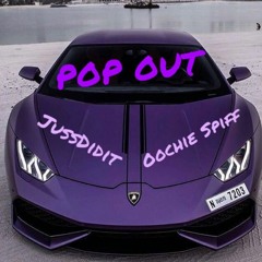 Pop Out Ft. Oochie Spiff