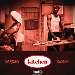 Harden x Swisxh - Kitchen