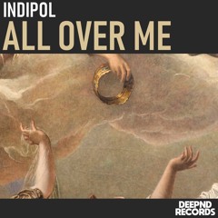 Indipol - All Over Me