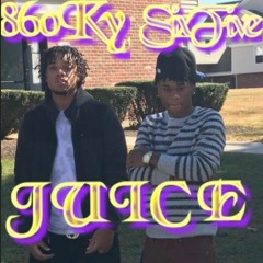 860ky x Six5ive  Juice